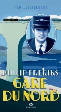 Gare du Nord (CD) 9789054446170 Freriks, Verzenden, Gelezen, Freriks