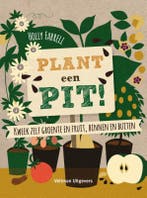 Plant een pit! 9789048312146 Holly Farrell, Verzenden, Zo goed als nieuw, Holly Farrell