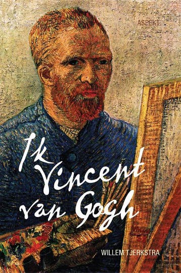 Ik Vincent Van Gogh | Willem Tjerkstra | Nieuw, Ophalen of Verzenden, Nieuw, Willem Tjerkstra
