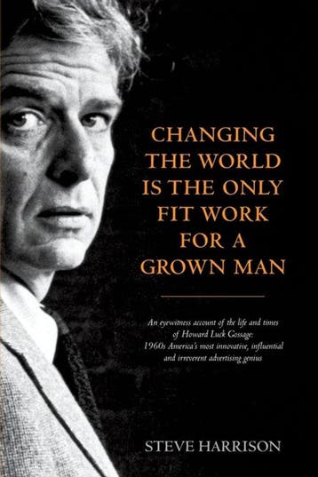 Changing the World Is the Only Fit Work for a Grown Man, Verzenden, Zo goed als nieuw, Steve Harrison