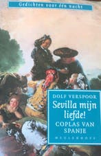Sevilla mijn liefde! Coplas van Spanje. 9789029052832, Boeken, Verzenden, Gelezen, Dolf Verspoor