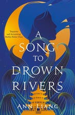 A Song to Drown Rivers 9781035050390 Ann Liang, Boeken, Verzenden, Zo goed als nieuw, Ann Liang