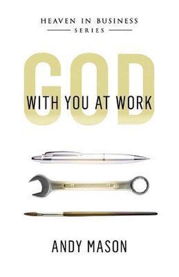 God With You at Work - Andy Mason 9781492264378, Verzenden, Gelezen, Andy Mason