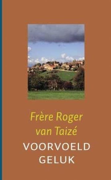 Voorvoeld geluk - Roger van Taizé 9789025958596, Verzenden, Gelezen, Roger van Taizé