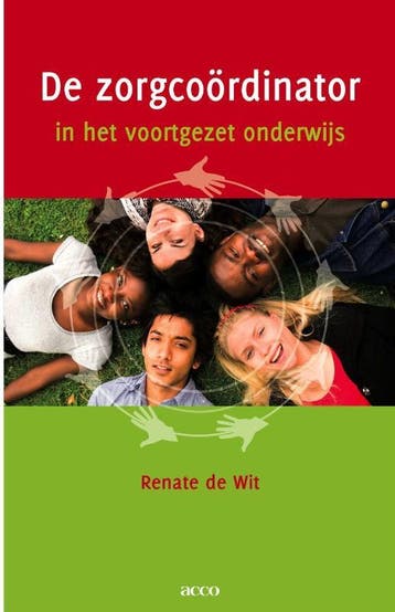 De zorgcoördinator in het voortgezet onderwijs - Renate de, Verzenden, Zo goed als nieuw, Renate de Wit