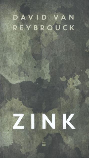 Zink - David van Reybrouck 9789059653580, Verzenden, Zo goed als nieuw, David van Reybrouck