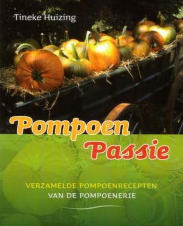 Pompoen Passie - Tineke Huizing 9789033008580, Boeken, Verzenden, Gelezen, Tineke Huizing