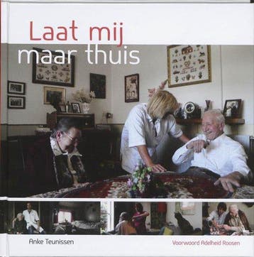 Laat mij maar thuis - Teunissen, Verzenden, Gelezen