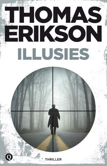 Illusies - Thomas Erikson 9789021454726, Verzenden, Gelezen, Thomas Erikson