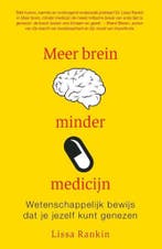 Meer brein, minder medicijn 9789400504936 Lissa Rankin, Boeken, Psychologie, Verzenden, Gelezen, Lissa Rankin