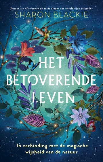 9789020223255 Het betoverende leven Sharon Blackie, Boeken, Verzenden, Nieuw, Sharon Blackie