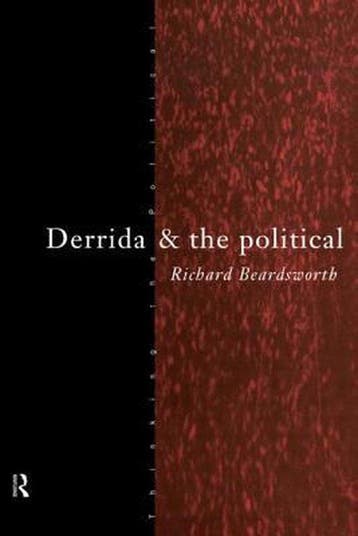 Thinking the Political- Derrida and the Political, Verzenden, Gelezen, Richard Beardsworth