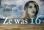 Ze was 16 / Dwarsligger / 581 9789049806989 Marlies Allewijn, Verzenden, Gelezen, Marlies Allewijn
