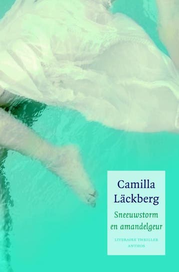 Sneeuwstorm en amandelgeur - Camilla Läckberg 9789041416063, Verzenden, Gelezen, Camilla Läckberg
