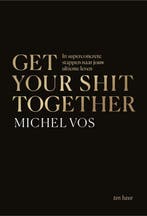 Boek Get your shit together 9789025909345, Verzenden, Zo goed als nieuw