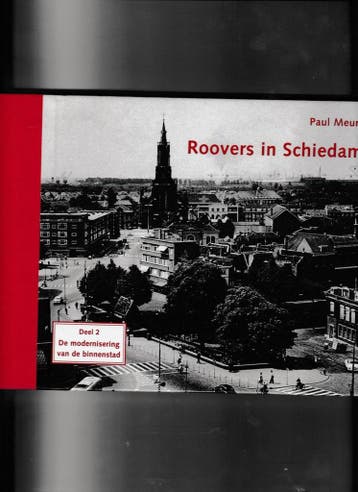 2 Modernisering van de Binnenstad Roovers in Schiedam, Boeken, Verzenden, Zo goed als nieuw, P. Meurs