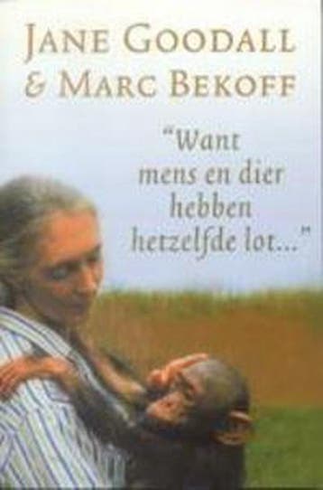 Want mens en dier hebben hetzelfde lot ... - Sarah Goodall, Verzenden, Gelezen, Sarah Goodall