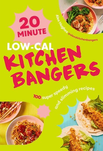 9781529956054 20-Minute Low-Cal Kitchen Bangers, Verzenden, Nieuw, Alex Hughes