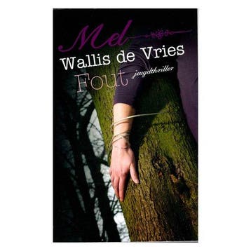 Fout, Jeugdthriller - Mel Wallis De Vries 9789048858361, Boeken, Verzenden, Gelezen