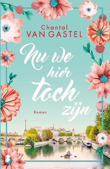 9789022597873 Nu we hier toch zijn | Tweedehands, Verzenden, Gelezen, Chantal van Gastel
