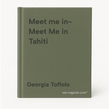 Meet me in- Meet Me in Tahiti - Georgia Toffolo, Verzenden, Gelezen, Georgia Toffolo