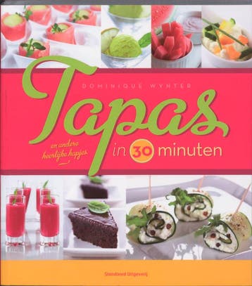 Tapas en andere heerlijke hapjes in 30 minuten 9789002235849, Boeken, Verzenden, Gelezen, Dominique Wynter