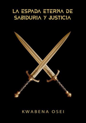 La Espada Eterna De Sabiduría Y Justicia | Nieuw, Boeken, Ophalen of Verzenden, Nieuw, Joseph Kwabena Osei