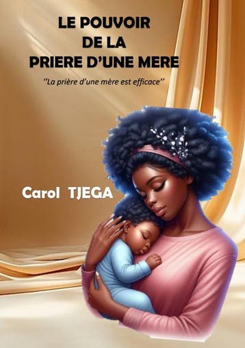 Le Pouvoir De La Priere DUne Mere | Carol TJEGA | Nieuw, Ophalen of Verzenden, Nieuw, Carol TJEGA