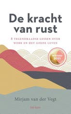 9789025909024 De kracht van rust | Tweedehands, Boeken, Verzenden, Zo goed als nieuw, Mirjam van der Vegt