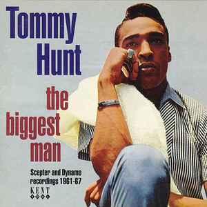 cd - Tommy Hunt - The Biggest Man: Scepter And Dynamo Rec..., Verzenden, Zo goed als nieuw