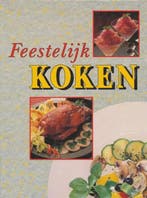 FEESTELYK KOKEN 9789051351293 Auteur, Boeken, Kookboeken, Verzenden, Zo goed als nieuw, Auteur
