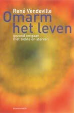 Omarm het leven 9789069637631 R. Vendeville, Verzenden, Gelezen, R. Vendeville