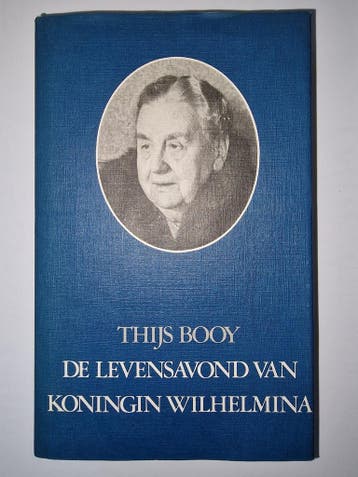 LEVENSAVOND KONINGIN WILHELMINA - Th. Booy 9789021039275, Boeken, Verzenden, Gelezen, Th. Booy