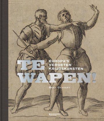 9789059087231 Te wapen! Bert Gevaert, Verzenden, Nieuw, Bert Gevaert