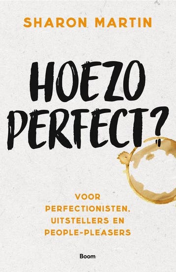 9789024430451 Hoezo perfect? | Tweedehands, Verzenden, Zo goed als nieuw, Sharon Martin