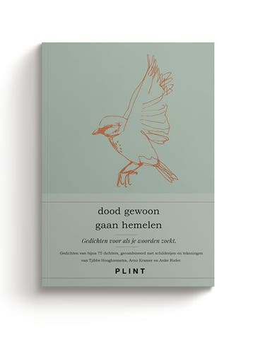 dood gewoon gaan hemelen - bloemlezing / Plint 9789059309333, Verzenden, Zo goed als nieuw, 75 Dichters