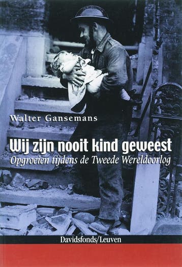 Wij zijn nooit kind geweest - W. Gansemans 9789058263902, Verzenden, Zo goed als nieuw, W. Gansemans