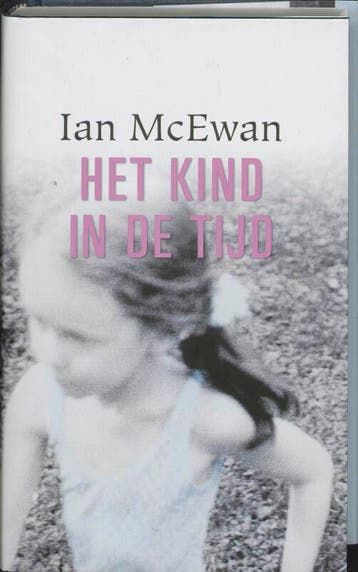 Het kind in de tijd - Ian McEwan 9789061697862, Verzenden, Zo goed als nieuw, Ian McEwan