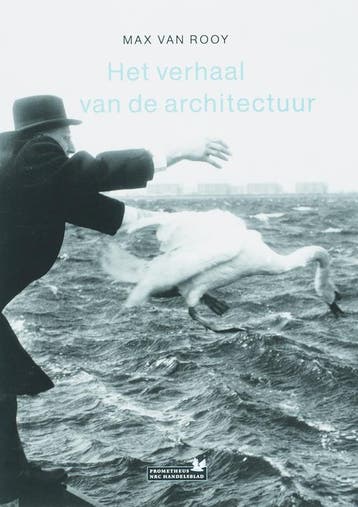 Het verhaal van de architectuur - M.J.M. van Rooy, Verzenden, Zo goed als nieuw, M.J.M. van Rooy