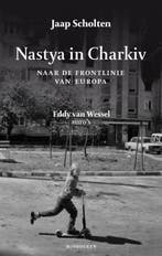 Nastya in Charkiv | 9789493332904 | Jaap Scholten, Zo goed als nieuw, Jaap Scholten