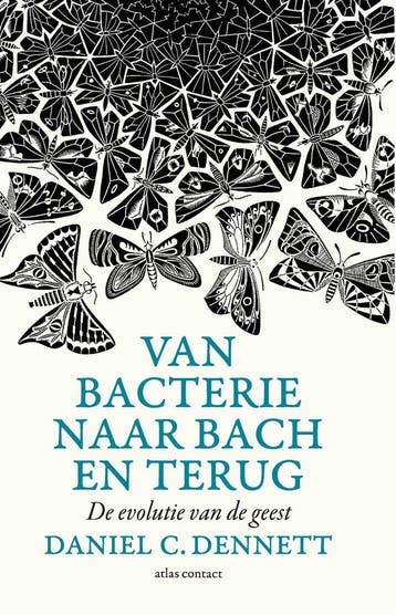 Van bacterie naar Bach en terug - Daniel C. Dennett, Boeken, Verzenden, Gelezen, Daniel C. Dennett