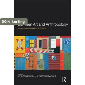 Between Art & Anthropology - Arnd Schneider 9781847885005, Boeken, Verzenden, Gelezen, Arnd Schneider