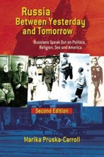 Russia Between Yesterday and Tomorrow: Russians Speak Out on, Verzenden, Zo goed als nieuw, Marika Pruska-Carroll