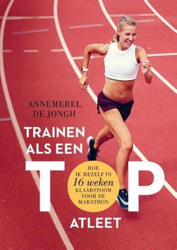 Trainen als een topatleet 9789400510470 Annemerel de Jongh, Verzenden, Gelezen, Annemerel de Jongh