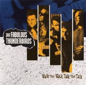 cd - Fabulous Thunderbirds - Walk that walk, talk that talk, Verzenden, Zo goed als nieuw