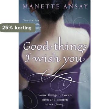 Good Things I Wish You - Manette Ansay 9780755329922, Boeken, Verzenden, Gelezen, Manette Ansay