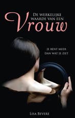 De werkelijke waarde van een vrouw 9789075226171 Lisa Bevere, Boeken, Verzenden, Gelezen, Lisa Bevere
