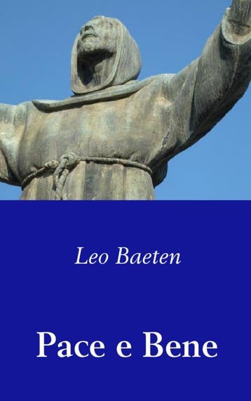 Pace E Bene | Leo Baeten | Nieuw, Ophalen of Verzenden, Nieuw, Leo Baeten