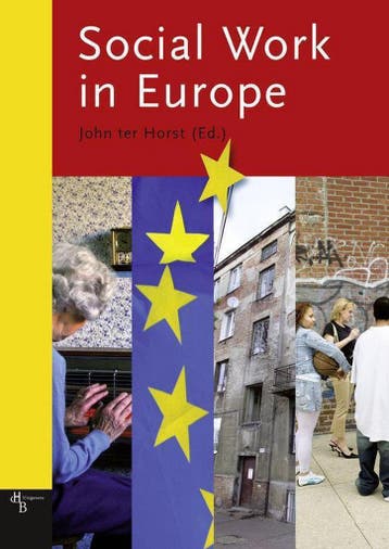 Social work in Europe - J. ter Horst 9789055746187, Verzenden, Gelezen, J. ter Horst