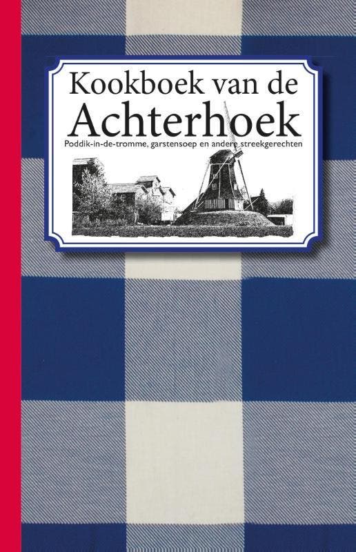 Kookboek van de Achterhoek 9789082105711 Karen Groeneveld, Boeken, Kookboeken, Zo goed als nieuw, Verzenden